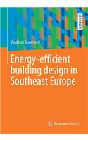 Energy-Efficient Building Design in Southeast Europe