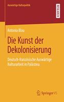 Die Kunst der Dekolonisierung