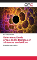 Determinación de propiedades térmicas en alimentos semisólidos