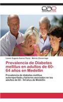 Prevalencia de Diabetes mellitus en adultos de 60-64 años en Medellin