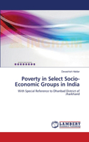 Poverty in Select Socio-Economic Groups in India