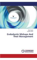 Endodontic Mishaps and Their Management