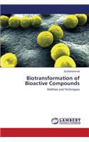Biotransformation of Bioactive Compounds