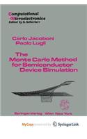 The Monte Carlo Method for Semiconductor Device Simulation