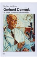 Gerhard Domagk - The First Man to Triumph Over Infectious Diseases, 17