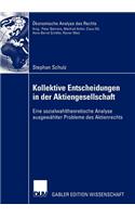 Kollektive Entscheidungen in Der Aktiengesellschaft
