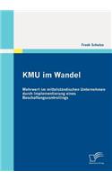 KMU im Wandel: Mehrwert im mittelständischen Unternehmen durch Implementierung eines Beschaffungscontrollings(German)