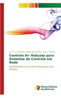 Controle H8 Robusto para Sistemas de Controle em Rede