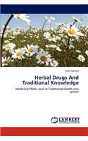 Herbal Drugs And Traditional Knowledge