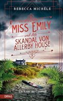 Miss Emily und der Skandal von Allerby House: Ein Krimi aus Cornwall