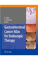 Gastrointestinal Cancer Atlas for Endoscopic Therapy