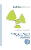 Multipurpose Applied Physics Lattice Experiment: (English)
