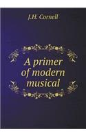 A primer of modern musical: (English)