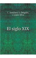 El Siglo XIX