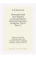 Economic growth in Europe before the emergence of the capitalist economy. Volume 2 Part 1