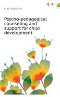 Psycho-pedagogical counseling and support for child development