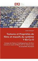 Textures Et Propri�t�s de Films Et Massifs Du Syst�me Y-Ba-Cu-O