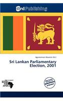 Sri Lankan Parliamentary Election, 2001