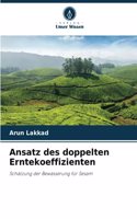 Ansatz des doppelten Erntekoeffizienten