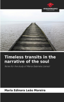 Timeless transits in the narrative of the soul