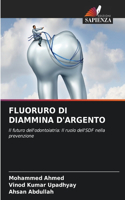 Fluoruro Di Diammina d'Argento