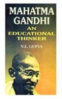 Mahatma Gandhi: An Educational Thinker