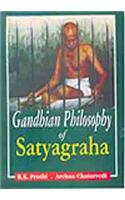 Gandhian Philosophy of Satyagraha