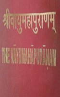 The Vayu Mahapuranam: Mool, Shlokanukramani Tathaa Bhumika
