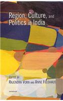 Region, Culture & Politics in India