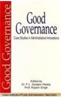 Good Governance: Case Studies In Administrative Innovations