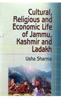 Cultural, Religious And Ecomomic Life Of Jammu, Kashmir & Ladakh