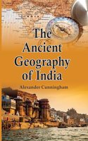 THE ANCIENT GEOGRAPHY OF INDIA