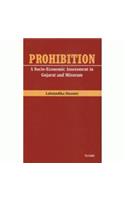 Prohibition: A Socio Economic Assessment in Gujarat and Mizoram (1st)