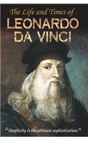 Life and Times of Leonardo Da Vinci