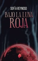 Bajo La Luna Roja