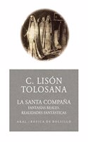 La Santa Compana : fantasias reales, realidades fantasticas