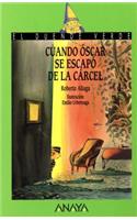 Cuando Oscar se escapo de la carcel