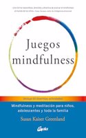 Juegos mindfulness. Mindfulness y meditacion para ninos, adolescentes y toda la familia