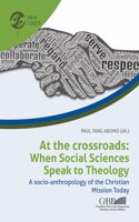 At the Crossroads. When Social Sciences Speak to Theology