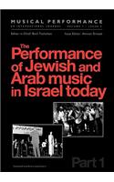The Performance of Jewish and Arab Music in Israel Today