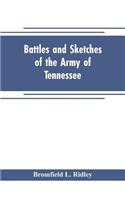 Battles and sketches of the Army of Tennessee