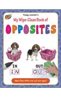 My Wipe-Clean Book Of Opposites