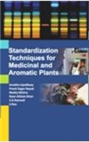 Standardization Techniques for Medicinal and Aromatic Plants