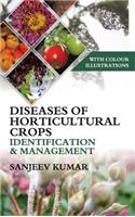 Diseases of Horticultural Crops Identification and Management: With Colour Illustrations