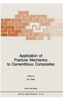 Application of Fracture Mechanics to Cementitious Composites