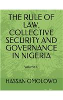 Rule of Law, Collective Security and Governance in Nigeria