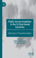 Public Service Evolution in the 15 Post-Soviet Countries