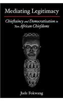 Mediating Legitimacy