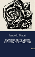 Entwurf Einer Neuen Ästhetik Der Tonkunst