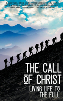 Call of Christ - Living Life to the Full